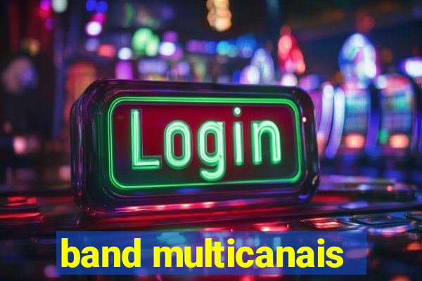 band multicanais